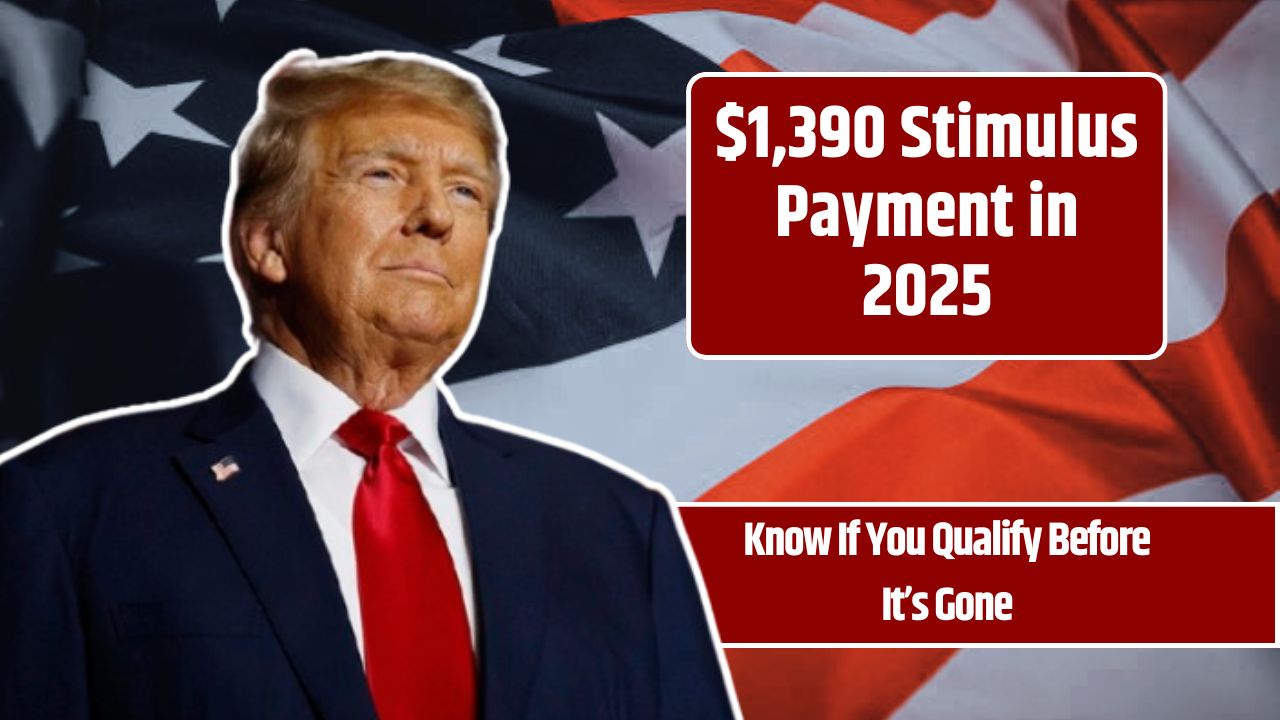 $1,390 Stimulus Payment in 2025