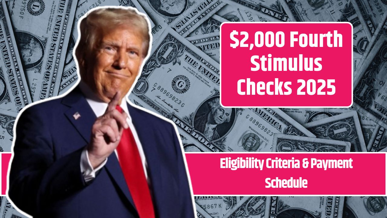 $2,000 Fourth Stimulus Checks 2025