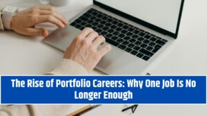 The Rise of Portfolio Careers